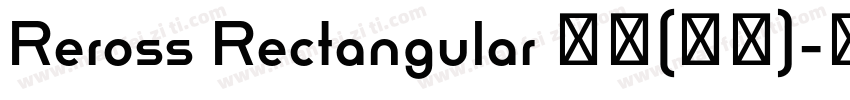 Reross Rectangular 普通(西方)字体转换